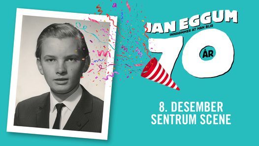 Jan Eggum 70 – Festkonsert på Sentrum Scene hovedbilde