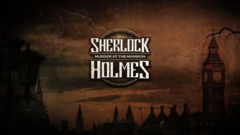 Sherlock Holmes - murder at the mansion