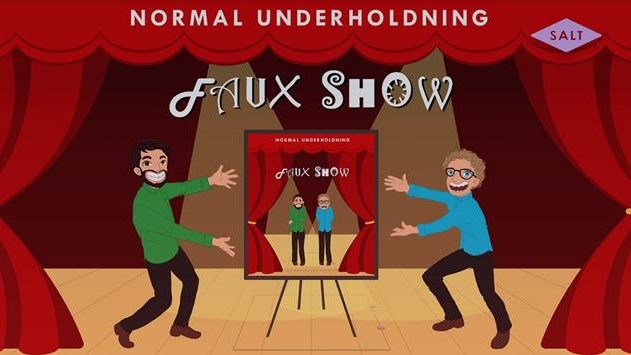 Normal Underholdning: Faux Show hovedbilde