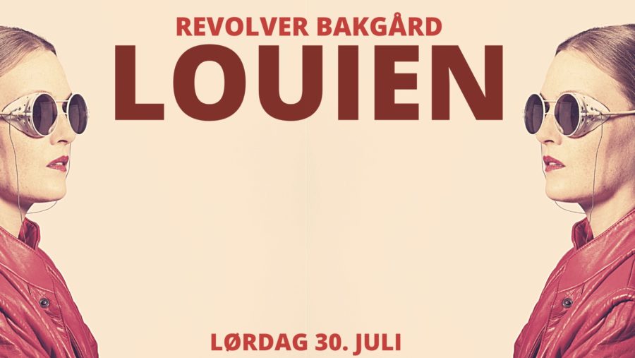 LOUIEN // REVOLVER BAKGÅRD hovedbilde