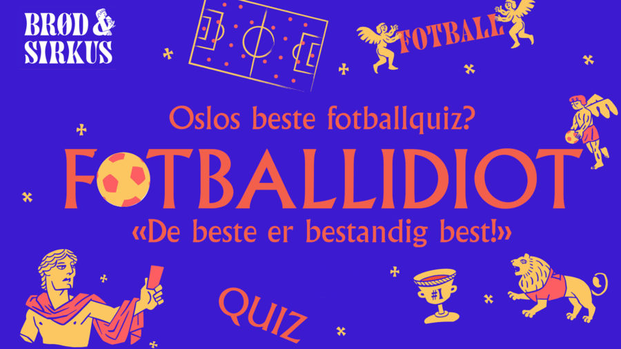 Fotballidiot – Fotballquiz på Brød & Sirkus hovedbilde