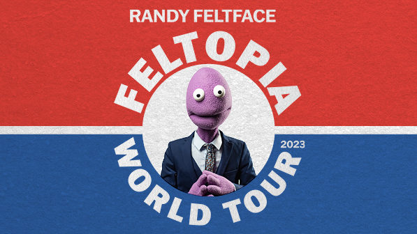 Randy Feltface – Feltopia World Tour 2023 hovedbilde