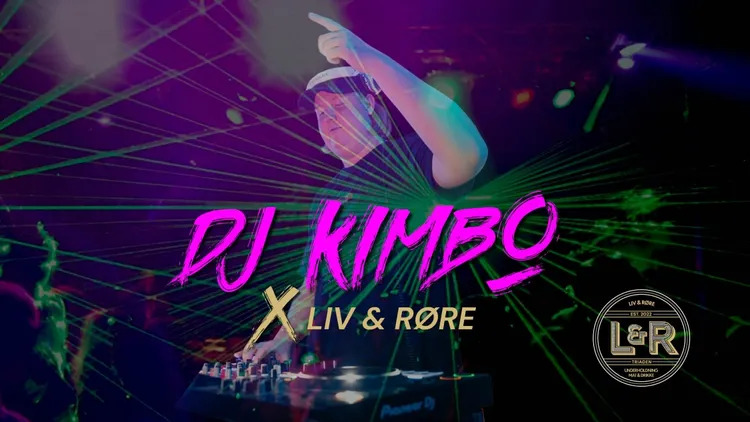 DJ Kimbo x Liv & Røre hovedbilde